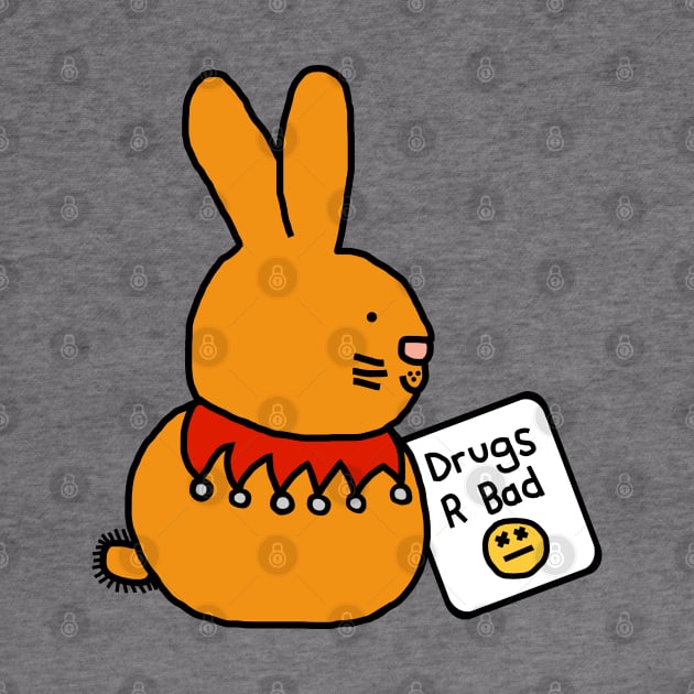 Bunny Rabbit with Anti Drugs Message by ellenhenryart